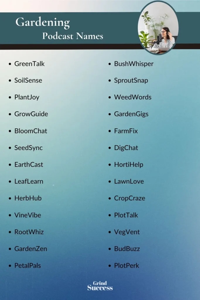 Gardening Podcast Name Ideas List